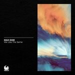 cover: Max Ohm - We Like The Same