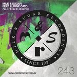 cover: Lurine Cato|Milk & Sugar - All I Need (Is Believe) (Glen Horsborough Remix)