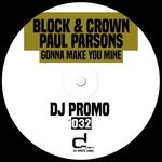 cover: Block & Crown|Paul Parsons - Gonna Make You Mine