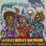 cover: A-f-r-o|Alias Molombo|Nekro G - Zombie Party Crush