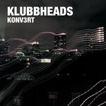 cover: Klubbheads - Konv3rt