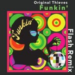 cover: Original Thieves - Funkin' (Flash Remix)