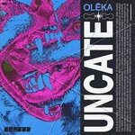 cover: Oleka - Uncate