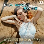 cover: Nick Unique|Ray Lou - Take Me To Paradise