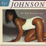 cover: Syl Johnson - Ms. Fine Brown Frame