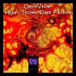 cover: Orionvadim - Heavy Techno Rave Faction