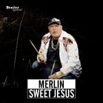 cover: Merlin - Sweet Jesus