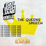 cover: Dat Bish Jane|Lrx - The Queens Speech