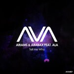 cover: Arabax|Ariams|Ala - Tell Me Who