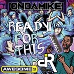 cover: Awesome 3|Ondamike - Ready For This