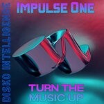 cover: Impulse One - Turn The Music Up