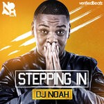 cover: Dj Noah - Stepping In