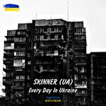 cover: Skinner (ua) - Every Day In Ukraine (Original Mix)