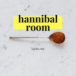 cover: Hannibal Room - Goblins