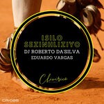 cover: Dj Roberto Da'silva|Eduardo Vargas - Isilo Sezinhliziyo