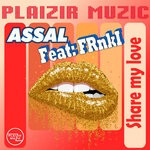 cover: Assal|Frnki - Share My Love