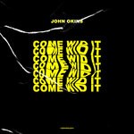 cover: John Okins - Come Wid It