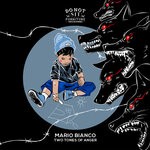 cover: Mario Bianco - Two Tones Of Anger