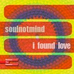 cover: Soulnotmind - I Found Love