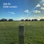 cover: Edm London - Salt Air