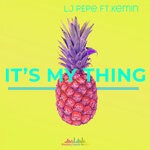 cover: Kemit|Lj Pepe - It's My Thing