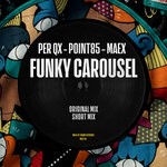 cover: Point85|Maex|Per Qx - Funky Carousel