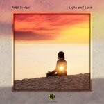 cover: Ant? Svircic - Light & Love