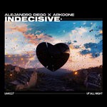 cover: Alejandro Arilla|Arkoone|Lily Denning - Indecisive