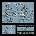 cover: (c) Linda Fox - I Tripped Out Of FLUX (Yu Su Remix)