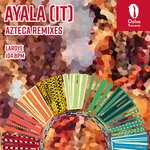 cover: Ayala (it) - Azteca (Remixes)