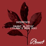 cover: Interstate - Caught Slippin' (Tilman's Mood Mix)