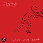 cover: Vince Von Dutch - Push It