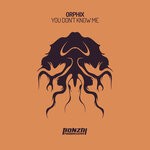 cover: Orphix - You Don't Know Me