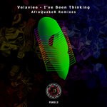 cover: Velaviee - I've Been Thinking (AfroQuakeR Remixes)