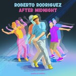 cover: Roberto Rodriguez - After Midnight