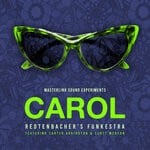 cover: Carter Arrington|Redtenbacher's Funkestra Feat Scott Mckeon - Carol (Masterlink Sound Experiments)