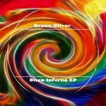 cover: Bruno Oliver - Disco Inferno EP