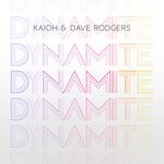 cover: DAVE RODGERS|Kaioh - Dynamite