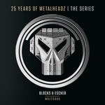 cover: Blocks & Escher - 25 Years Of Metalheadz - Part 5