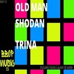 cover: Old Man Shodan - Trina