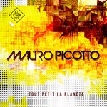 cover: Mauro Picotto - Tout Petit La Planete