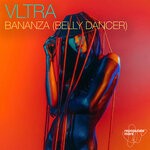 cover: Vltra (it) - Bananza (Belly Dancer)