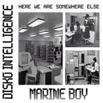 cover: Marine Boy - Here We Are Somewhere Else