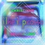 cover: Christinne - I Like It Picasso