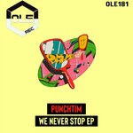 cover: Punchtim - We Never Stop EP