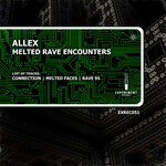 cover: Allex - Melted Rave Encounters