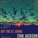 cover: Erik Jackson - Off The St. Johns