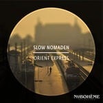 cover: Slow Nomaden - Orient Express (Extended Mix)