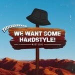 cover: Maxtreme - We Want Some Hardstyle