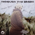 cover: Cristina Verderio|Stephan Seddel - Through The Grass